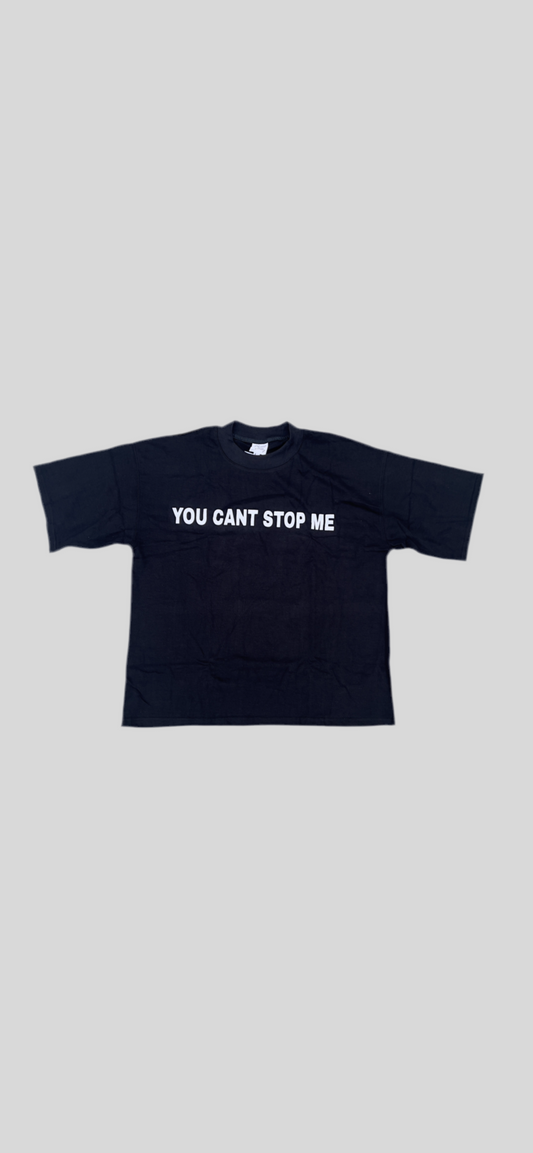 “YOU CANT STOP ME” Oversized Tee