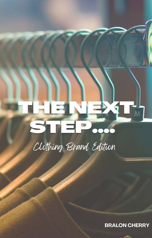 "The Next Step..." Clothing Brand Edition